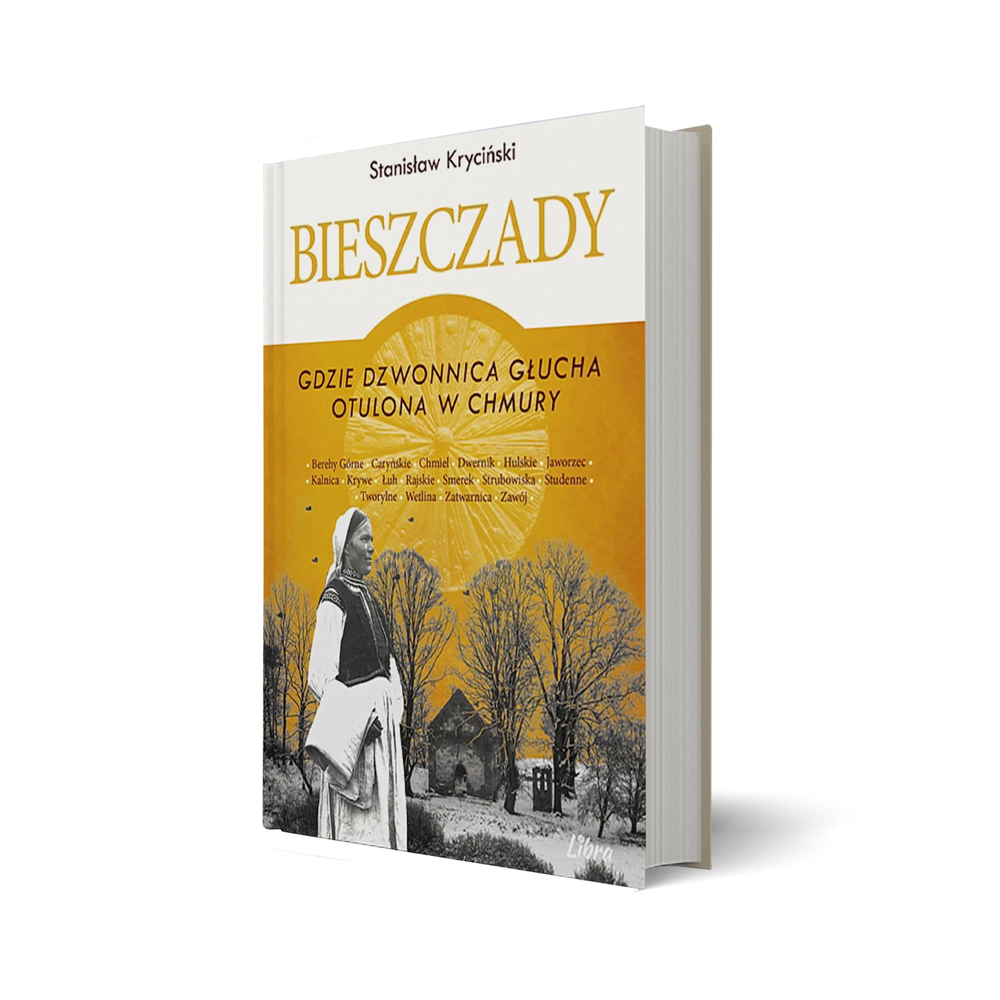 Bieszczady. Gdzie dzwonnica głucha otulinowa w chmury