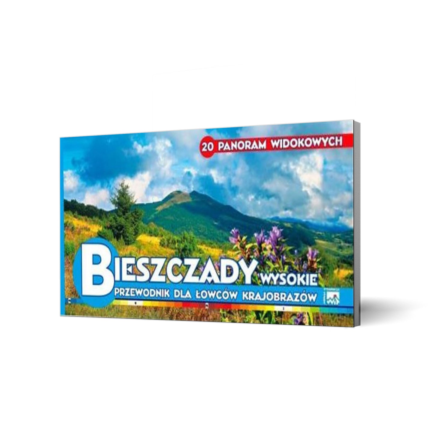 Bieszczady Wysokie. Przewodnik dla łowców krajobrazów