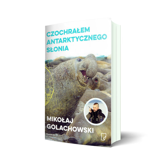 Czochrałem antarktycznego słonia i inne opowieści o zwierzołkach OUTLET