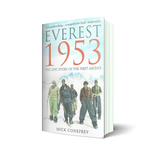 Everest 1953. The epic story of the first ascent