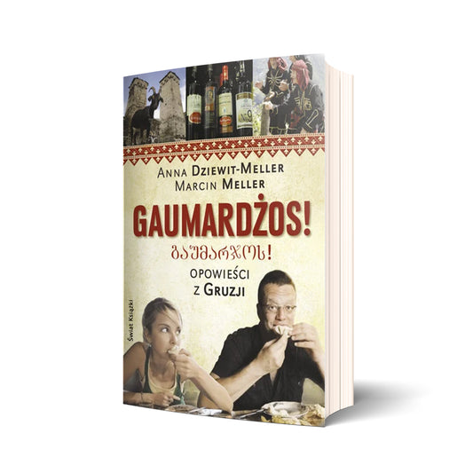 Gaumardżos! Opowieści z Gruzji