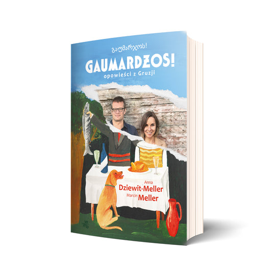 Gaumardżos! Opowieści z Gruzji