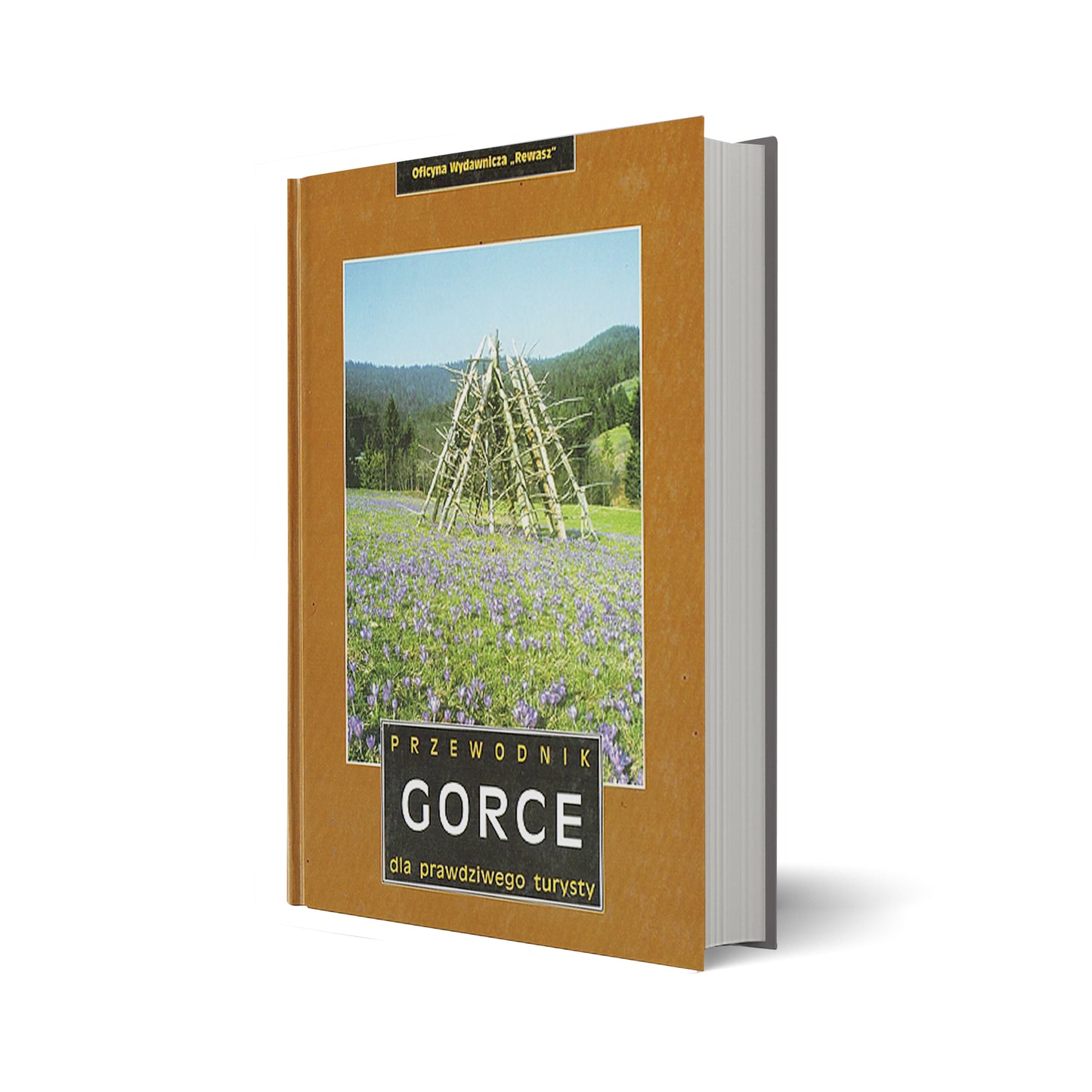 Gorce. Przewodnik dla prawdziwego turysty. Wyd. 1