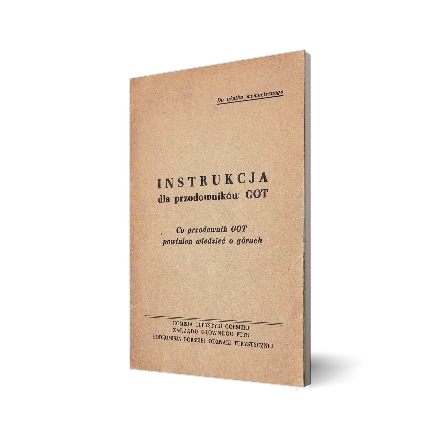 Instrukcja dla przodowników GOT. Co przodownik GOT powinien wiedzieć o górach
