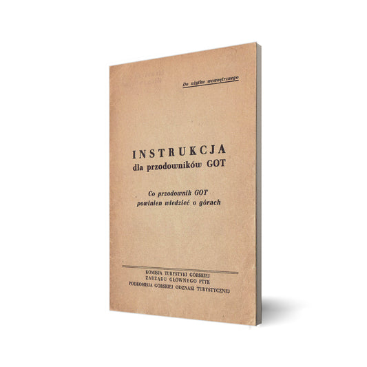 Instrukcja dla przodowników GOT. Co przodownik GOT powinien wiedzieć o górach