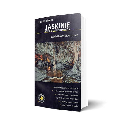 Jaskinie. Polska, Czechy, Słowacja