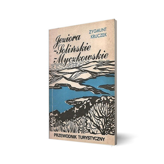 Jeziora Solińskie i Myczkowskie. Przewodnik turystyczny