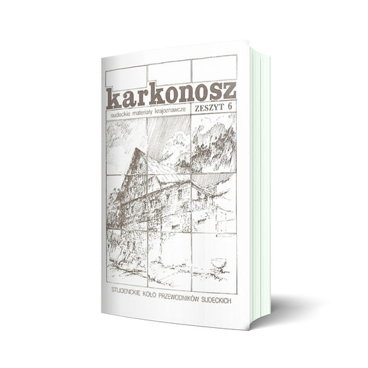 Karkonosz. Sudeckie materiały krajoznawcze nr 6