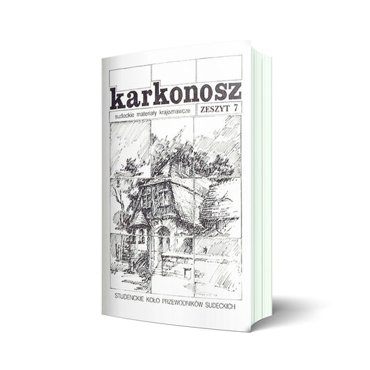 Karkonosz. Sudeckie materiały krajoznawcze nr 7