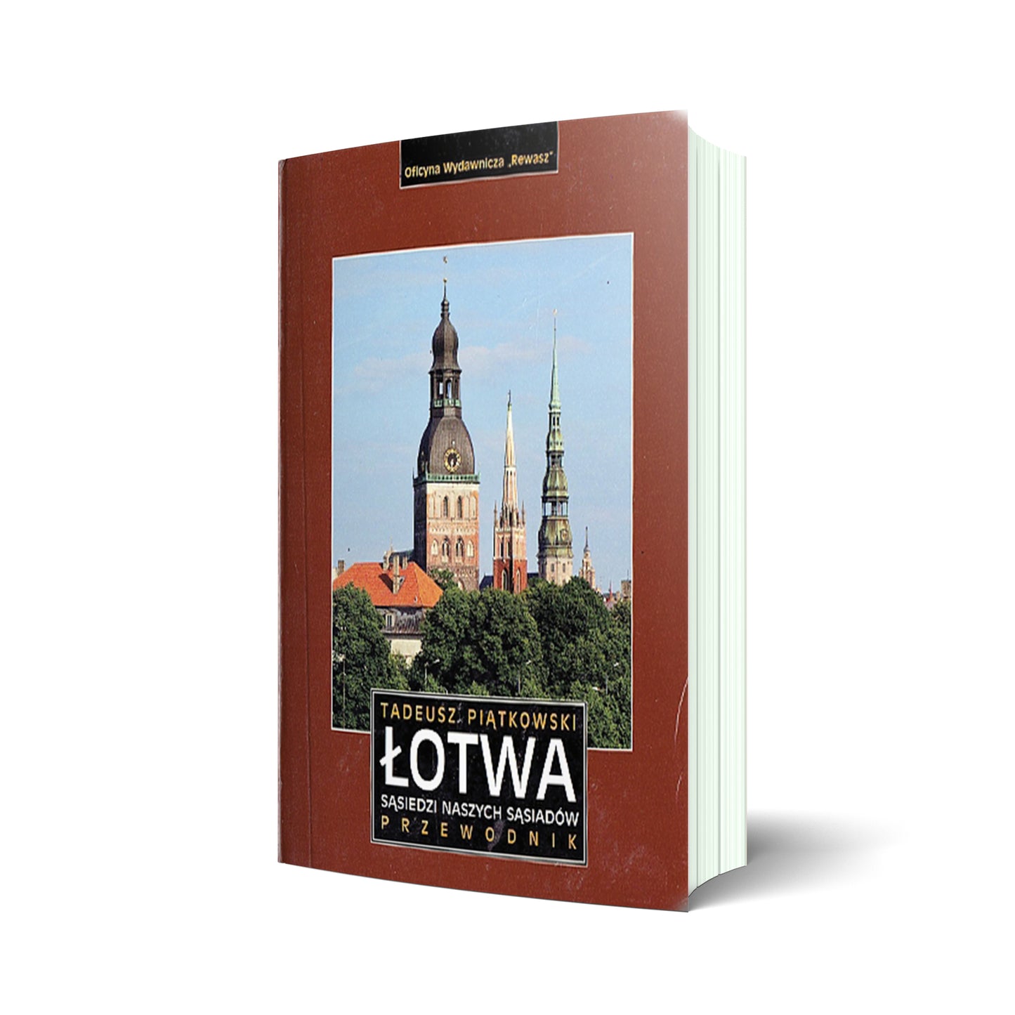 Łotwa. Sąsiedzi naszych sąsiadów. Przewodnik