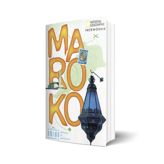 Maroko. Przewodnik. Wakacje na walizkach