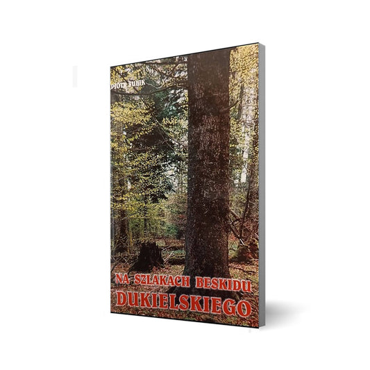 Na szlakach Beskidu Dukielskiego