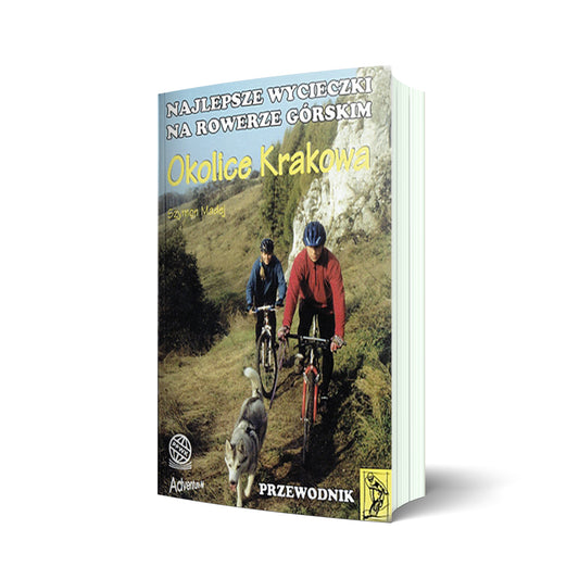 Okolice Krakowa. Najlepsze wycieczki na rowerze górskim. Przewodnik