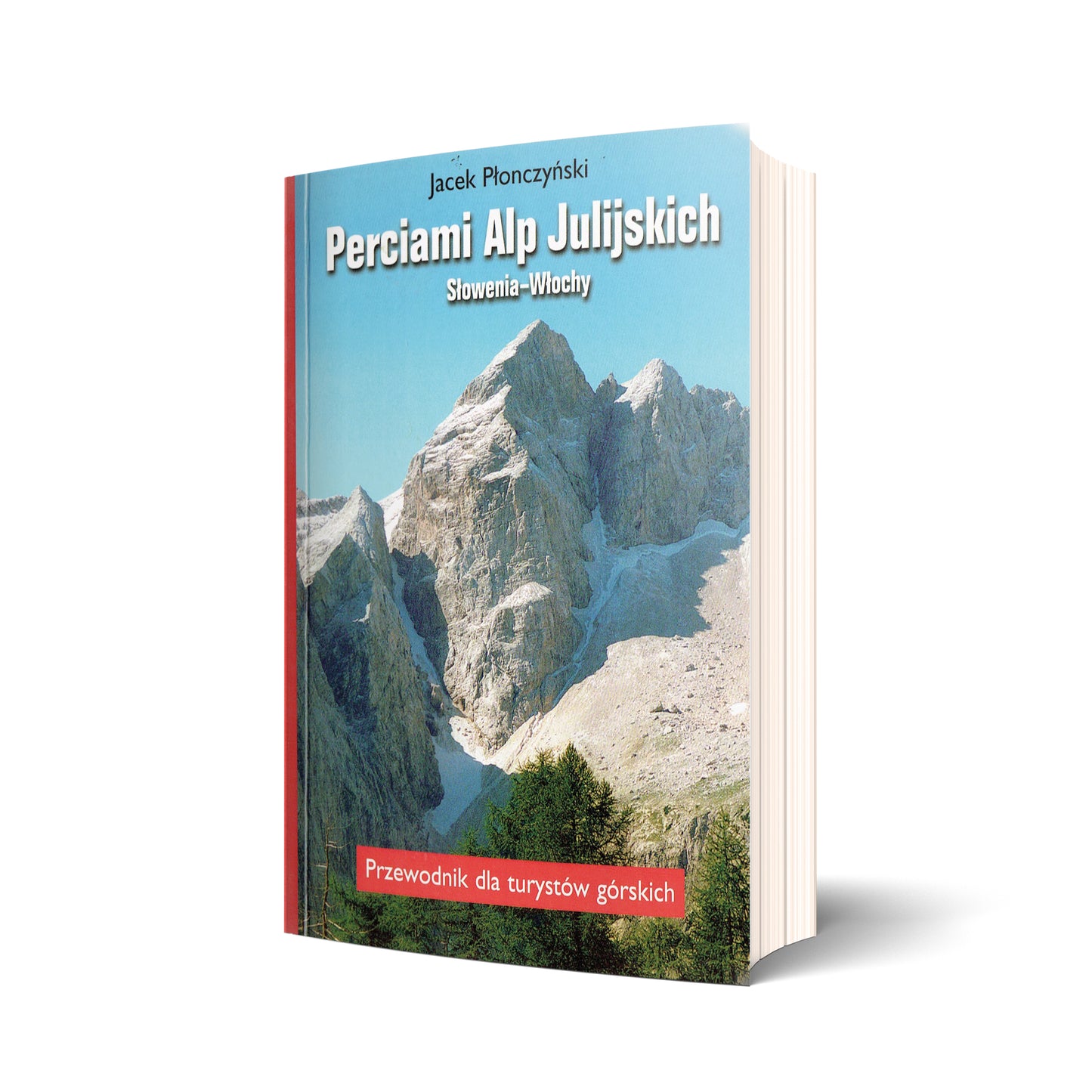 Perciami Alp Julijskich. Słowenia-Włochy (z autografem autora)