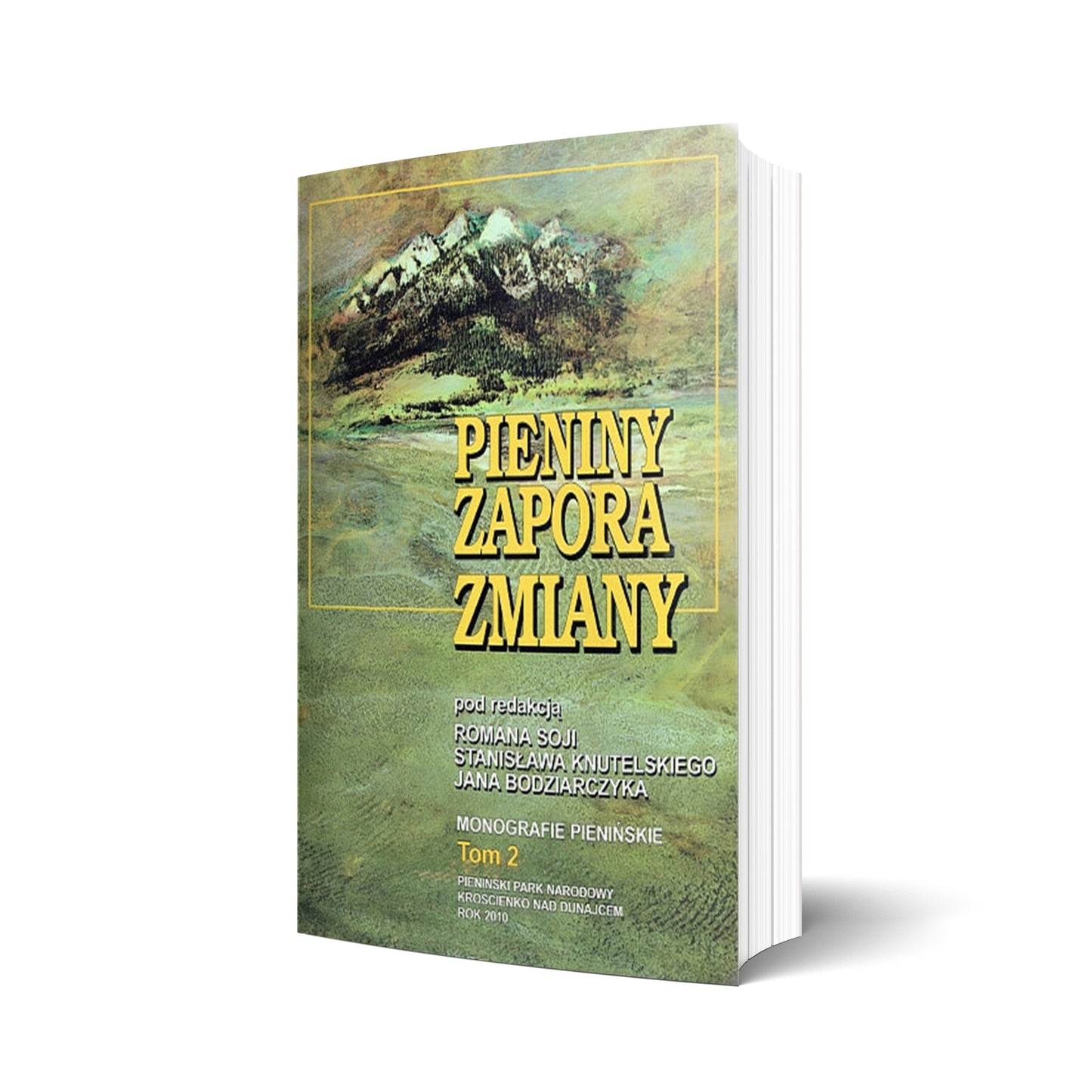Pieniny zapora zmiany - Monografie Pienińskie tom 2