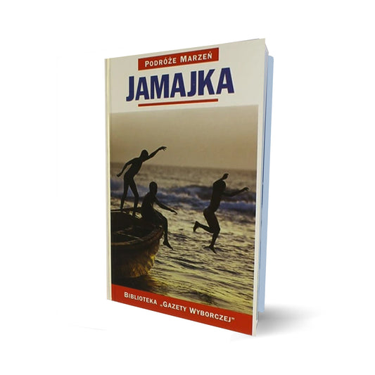 Podróże marzeń. Jamajka