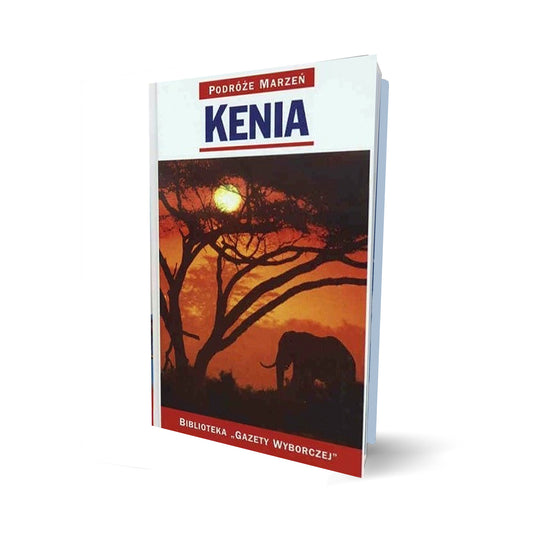 Podróże marzeń. Kenia