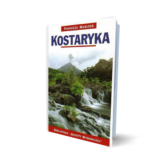 Podróże marzeń. Kostaryka