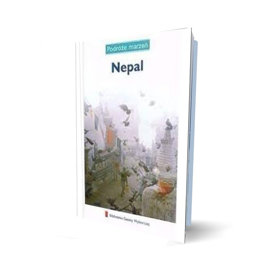 Podróże marzeń. Nepal