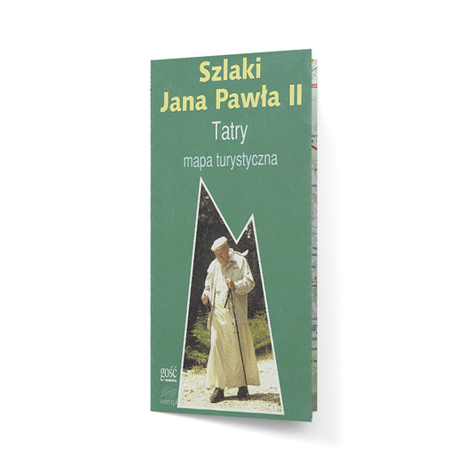 Szlaki Jana Pawła II. Tatry. Mapa turystyczna