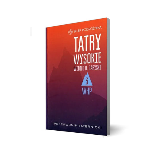 Tatry Wysokie. Cz. 3. Granacka Przełęcz – Wołoszyn. Przewodnik taternicki