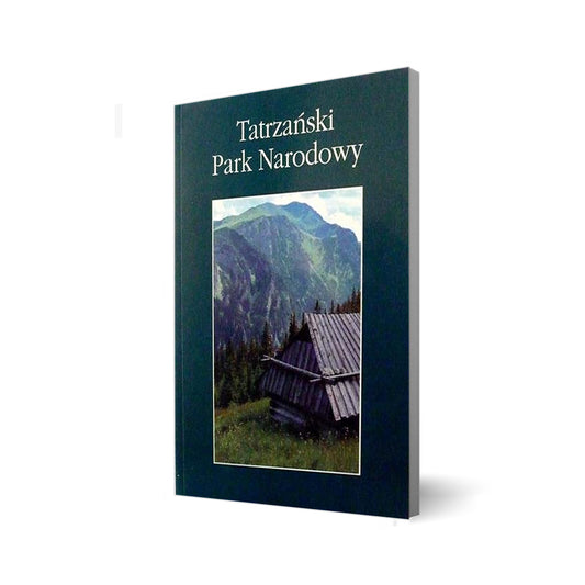 Tatrzański Park Narodowy. Monografia popularna