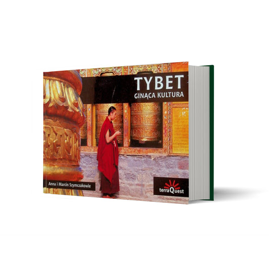 Tybet. Ginąca kultura