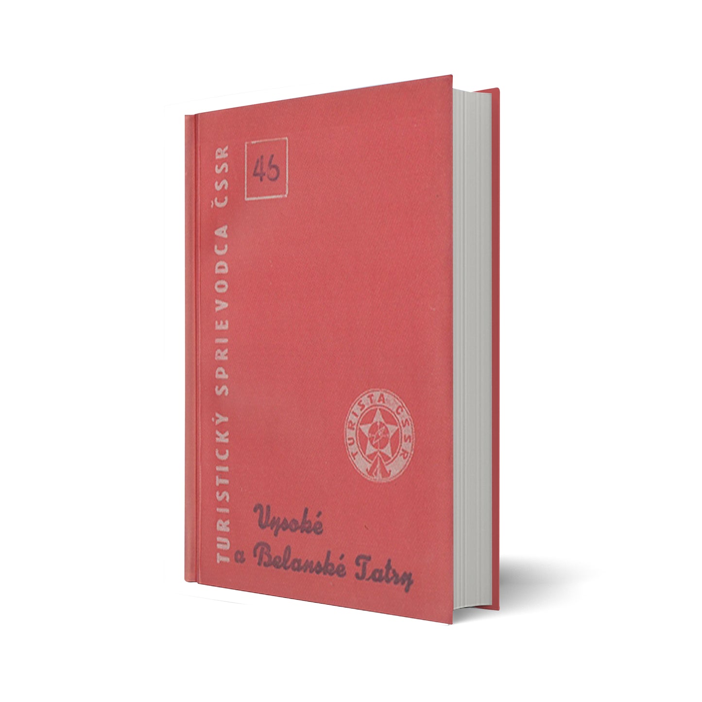 Vysoke a Belanske Tatry. Turisticky Sprievodca CSSR