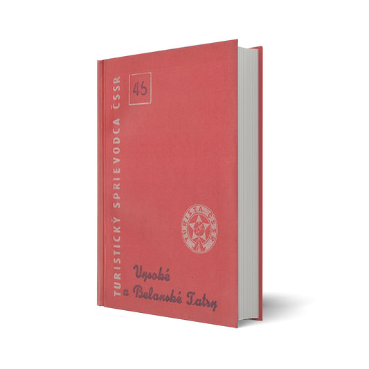 Vysoke a Belanske Tatry. Turisticky Sprievodca CSSR