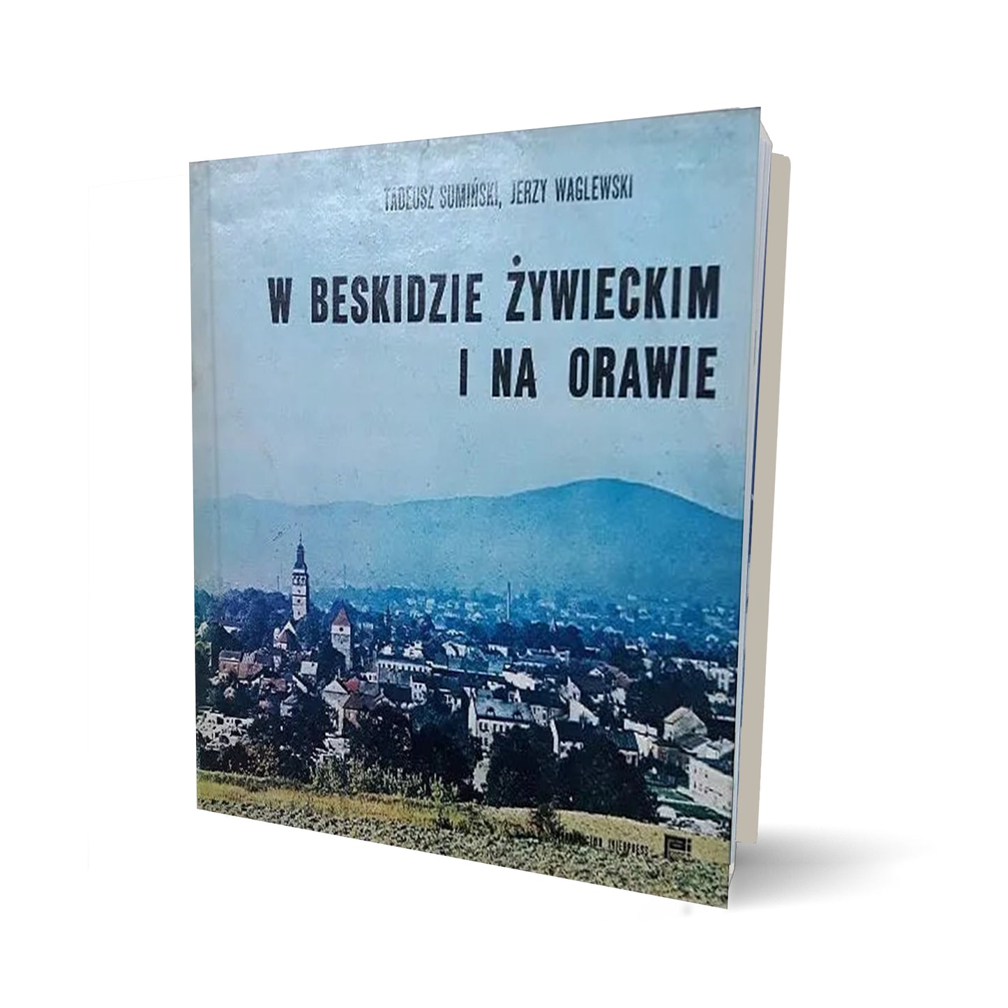 W Beskidzie Żywieckim i na Orawie