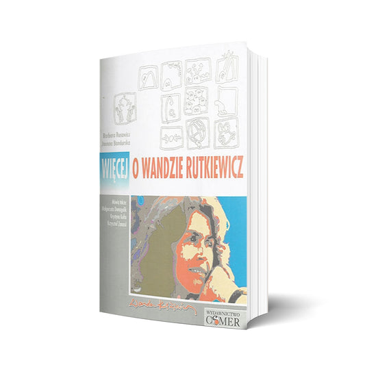 Więcej o Wandzie Rutkiewicz
