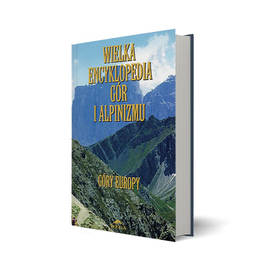 Wielka Encyklopedia Gór i Alpinizmu III tom Góry Europy