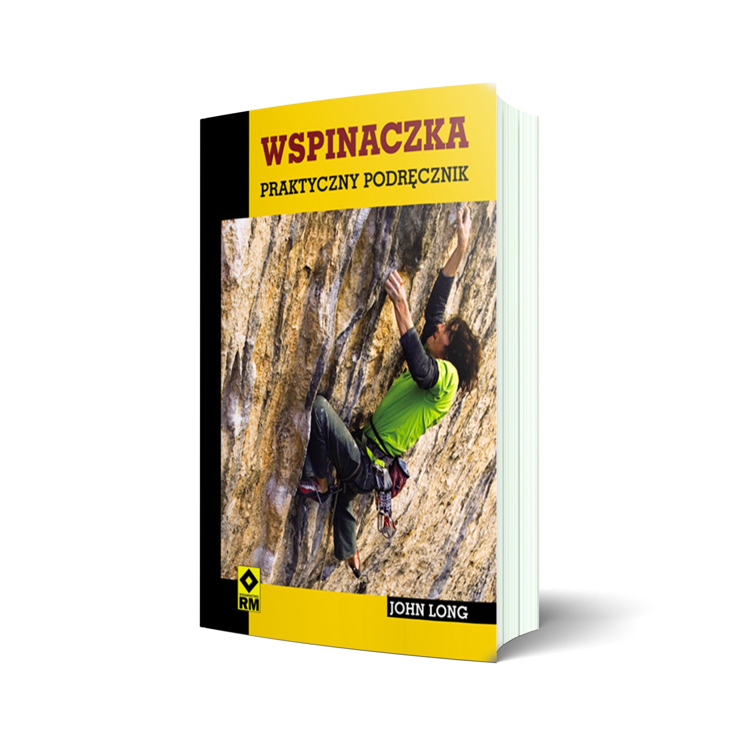 Wspinaczka. Praktyczny podręcznik (wyd. I)