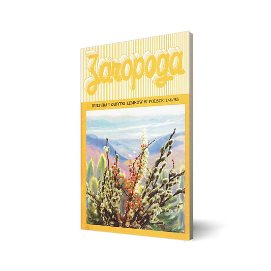 Zahoroda. Kultura, historia i zabytki Łemków w Polsce. 1/4/95