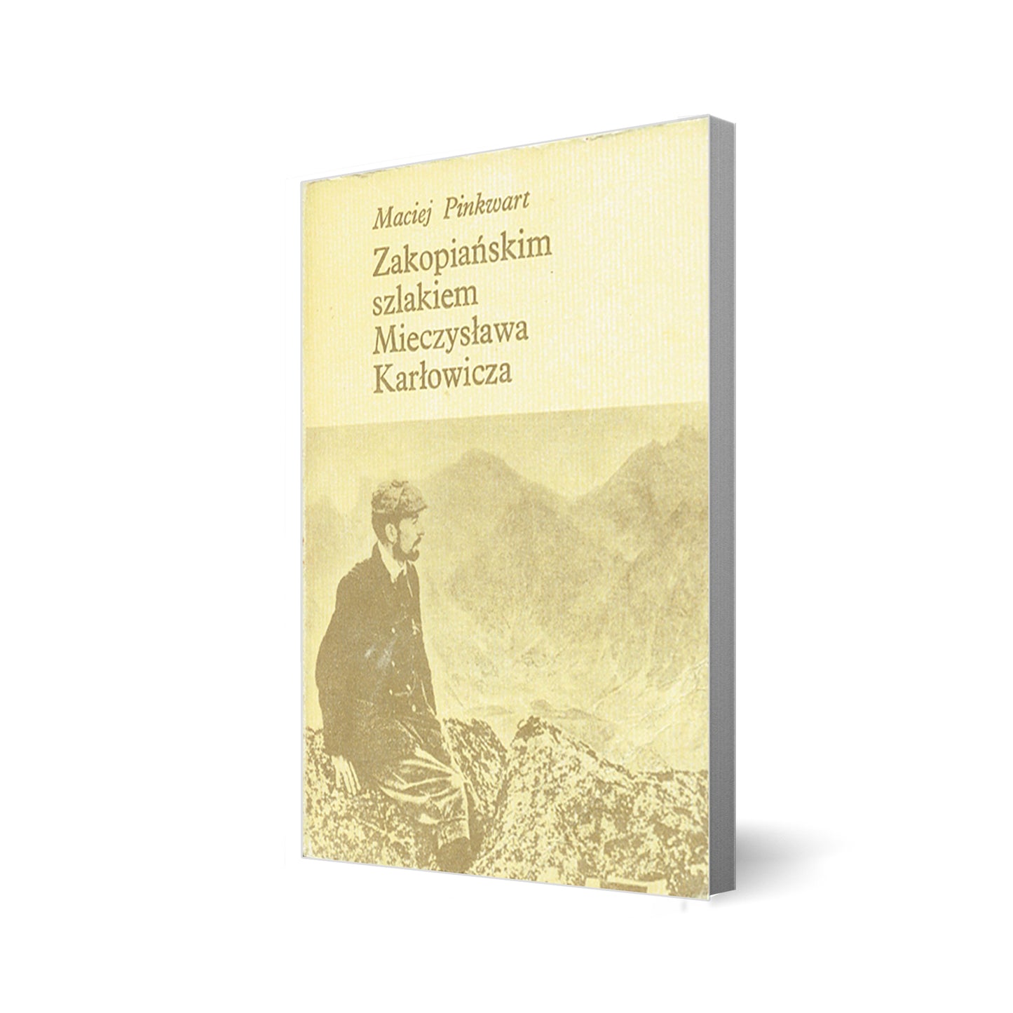 Zakopiańskim szlakiem Mieczysława Karłowicza