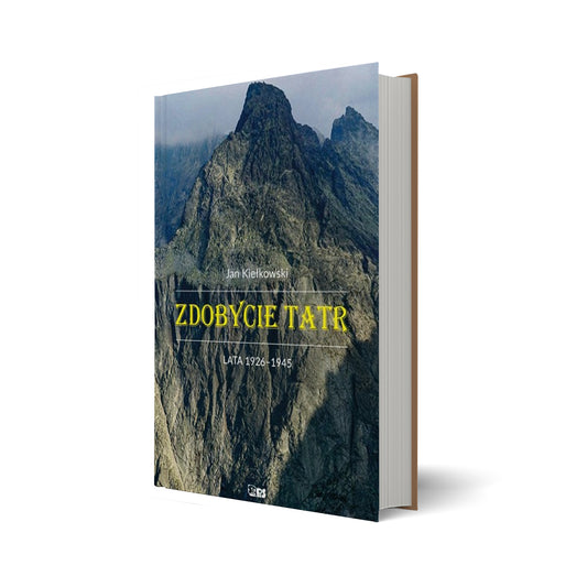 Zdobycie Tatr. Tom III: Lata 1926-1945
