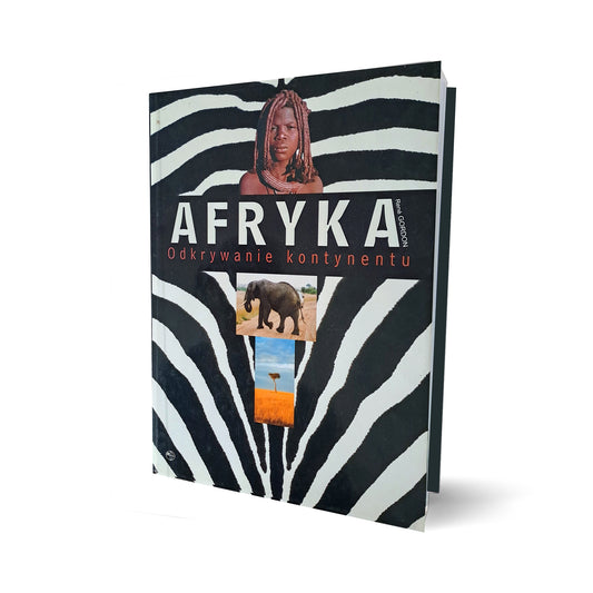 Afryka. Odkrywanie Kontynentu