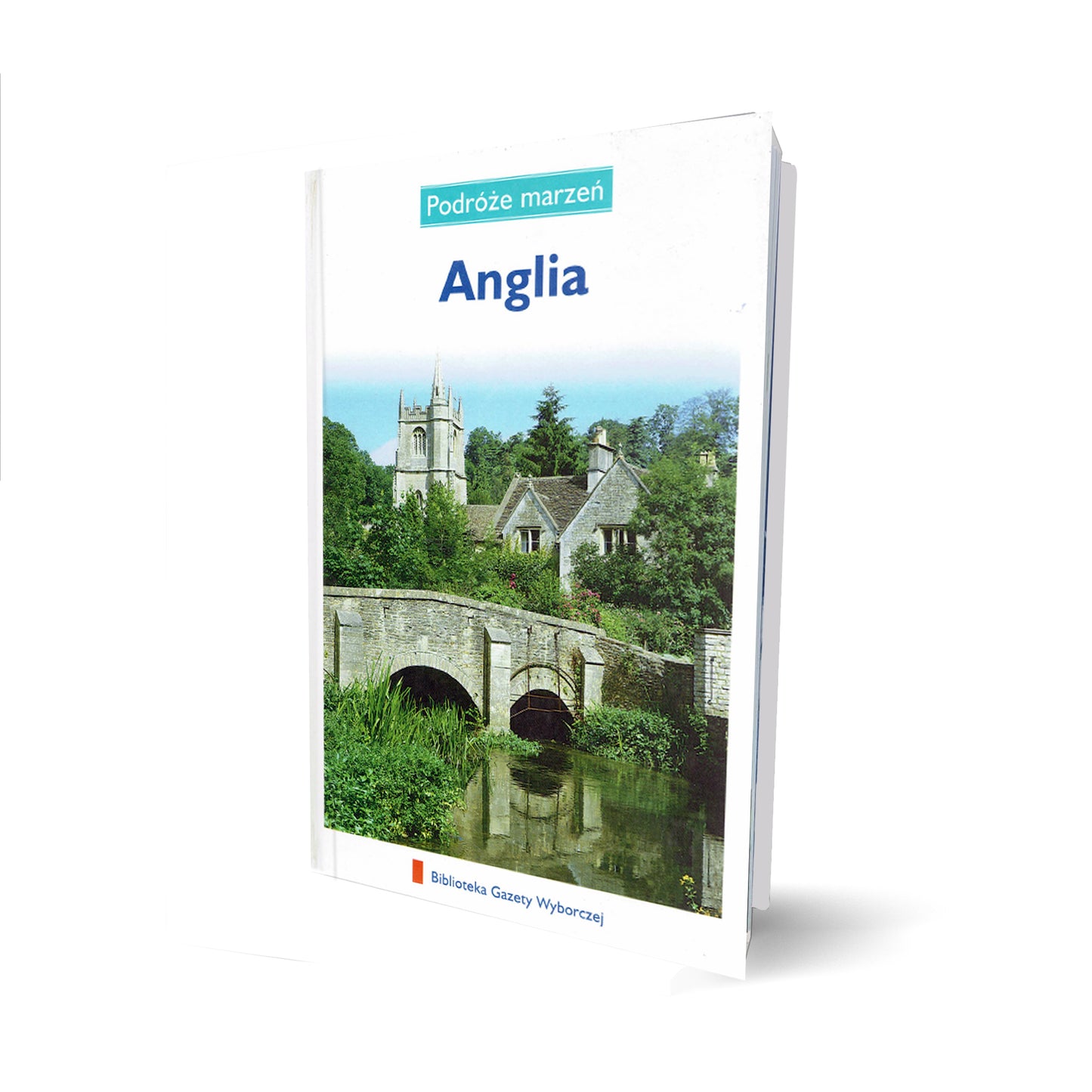 Podróże marzeń. Anglia