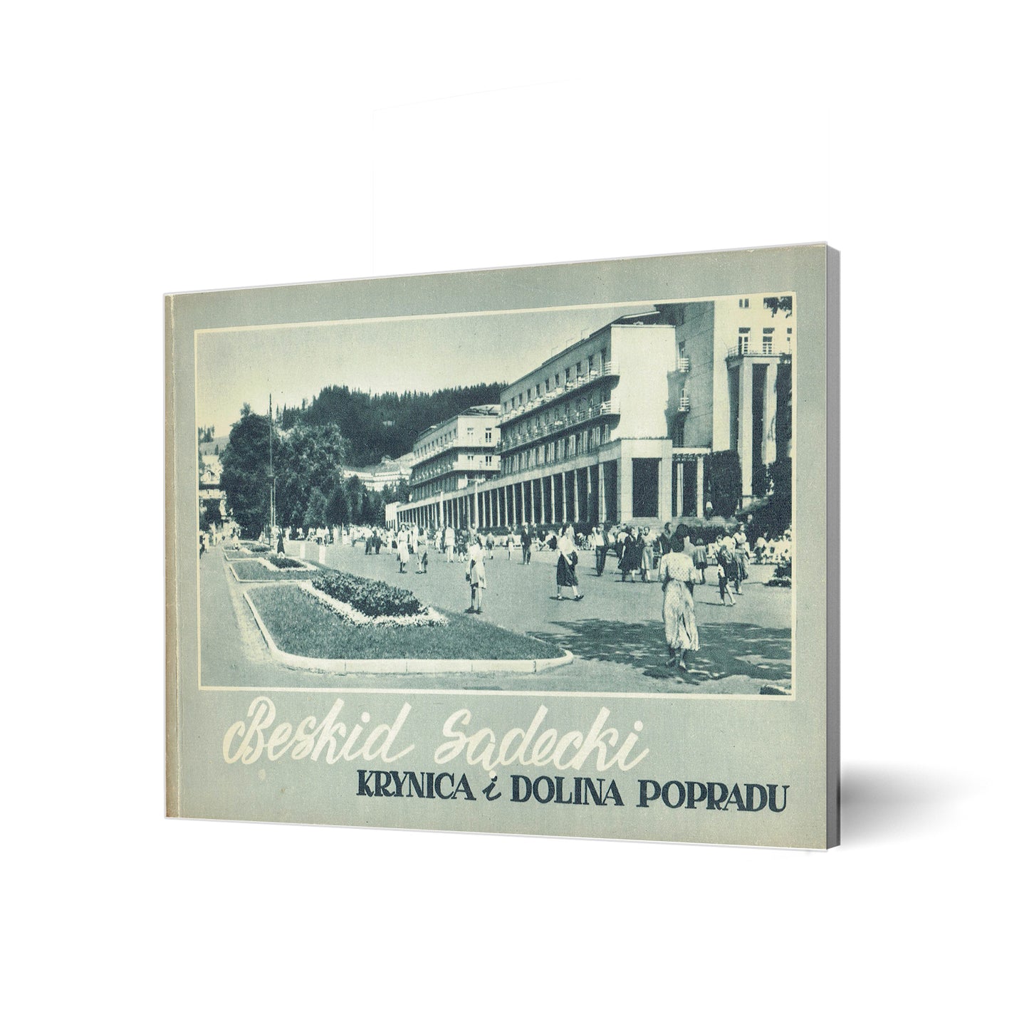 Beskid Sądecki. Krynica i Dolina Popradu