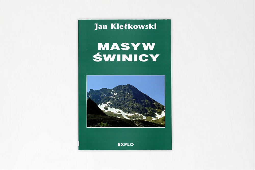 Masyw Świnicy. Tatry Wysokie część 1. Monografia taternicka