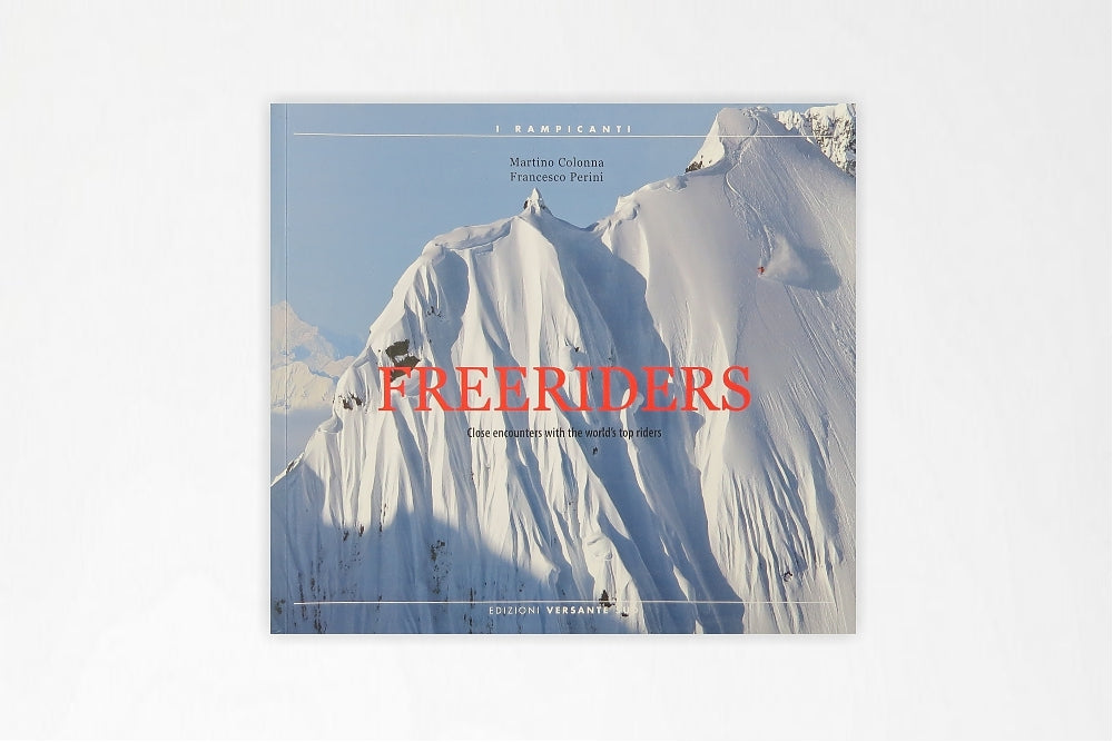 Freeriders. Close encounters with the world’s top riders