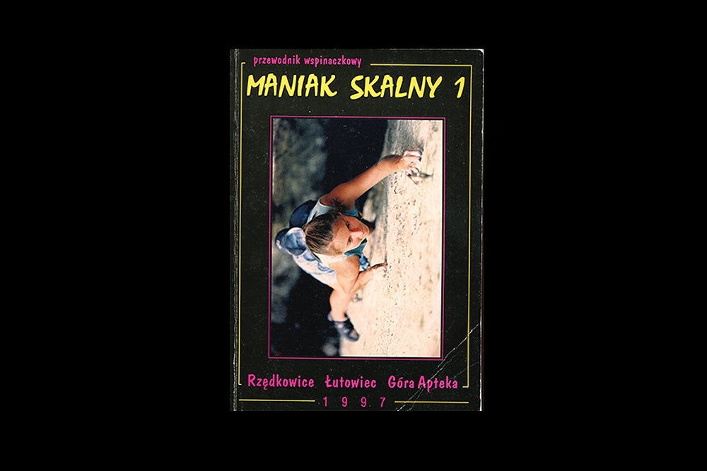 Maniak skalny 1. Przewodnik wspinaczkowy