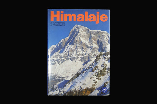 Himalaje. Polskie wyprawy alpinistyczne