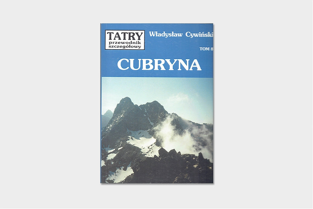 Tatry. Przewodnik szczegółowy, tom 8. Cubryna