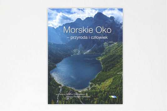 Morskie Oko - przyroda i człowiek