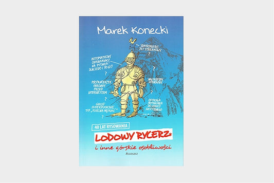 Lodowy rycerz i inne górskie osobliwości