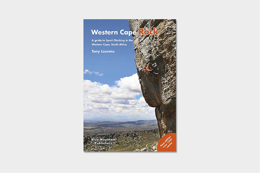 Western Cape Rock - A Guide To Sport Climbing In The Western Cape, South Africa