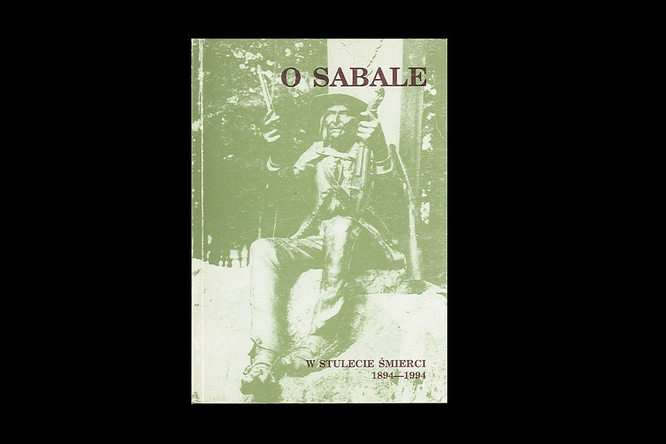 O Sabale. W stulecie śmierci 1894 - 1994