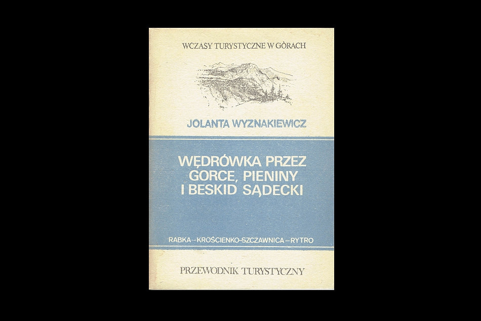 Wędrówka przez Gorce, Pieniny i Beskid Sądecki