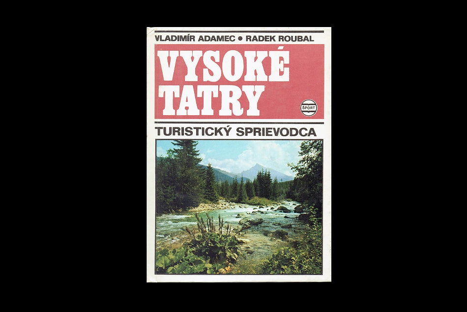 Vysoke Tatry. Turisticky Sprievodca